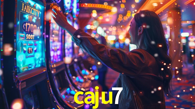 caju7 - Cassinos De Caça-Níqueis On-Line - caju7.com